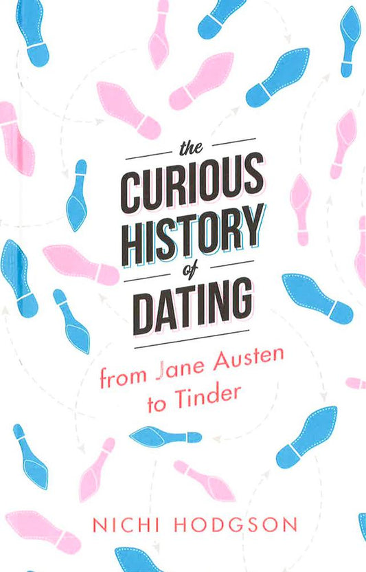 The Curious History Of Dating