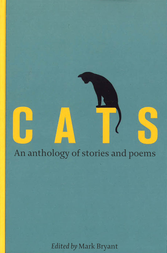 Cats: An Anthology Of Stories & Poems