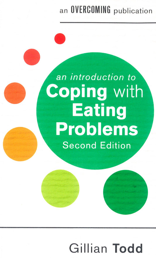 An Introduction To Coping With Eating Problems (2Nd Edition)