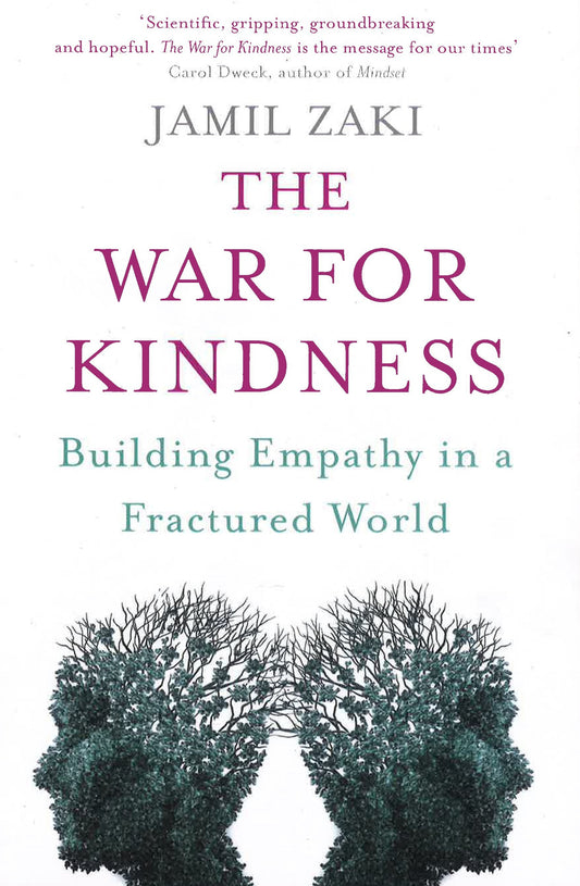 The War For Kindness Building Empathy In A Fractured World Pb