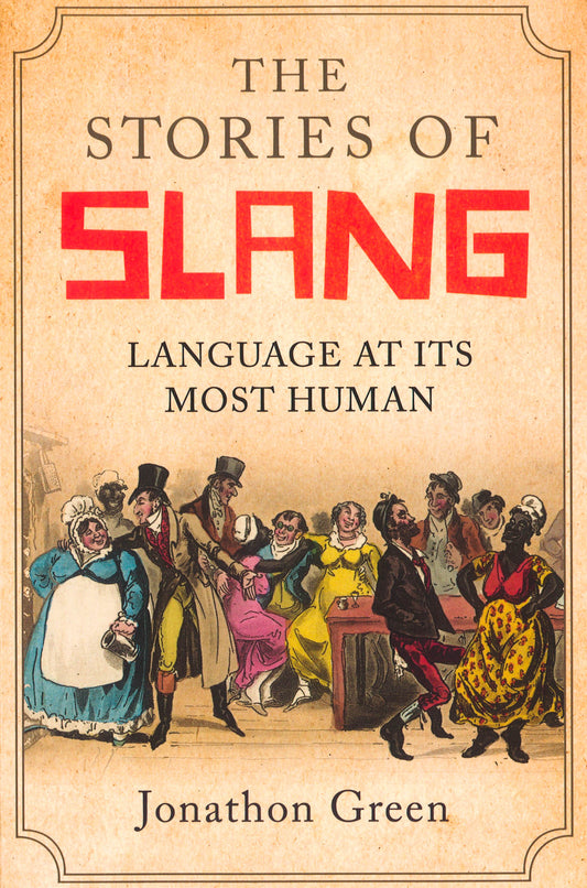 Stories Of Slang Language At Its Most Human C