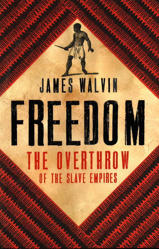 Freedom The Overthrow Of The Slave Empires