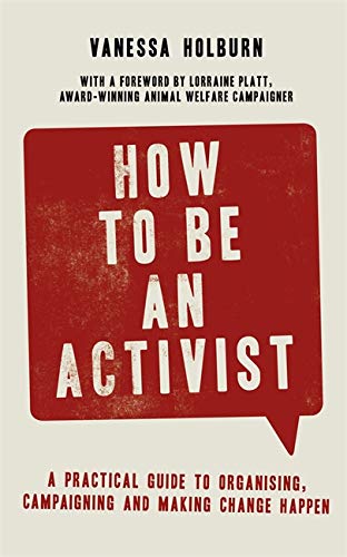 How To Be An Activist