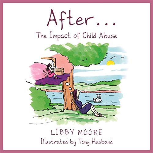 After...: The Impact Of Child Abuse
