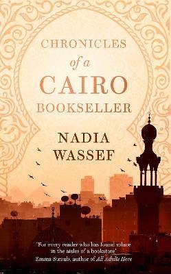 Chronicles Of A Cairo Bookseller