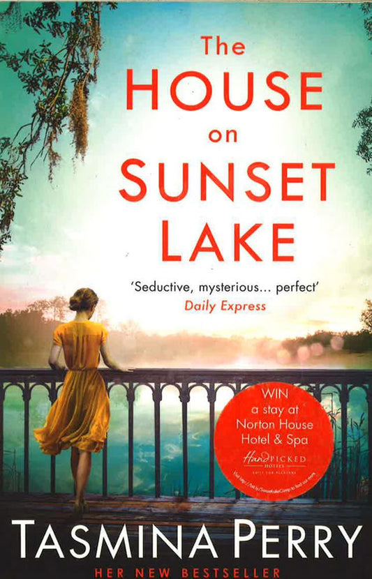 The House On Sunset Lake: A Breathtaking Novel Of Secrets, Mystery And Love