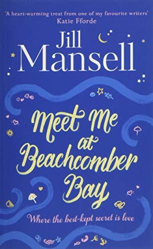 [Bargain Corner] Meet Me At Beachcomber Bay: The Feel-Good Bestseller To Brighten Your Day
