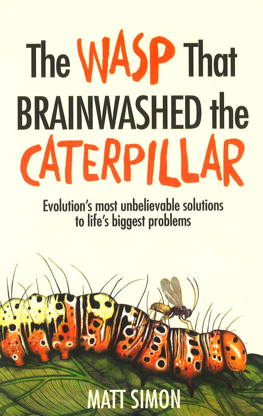 The Wasp That Brainwashed The Caterpillar