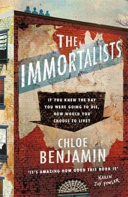 The Immortalists : If You Knew The Date Of Your Death, How Would You Live?