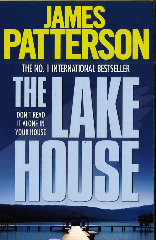 PATTERSON: LAKE HOUSE