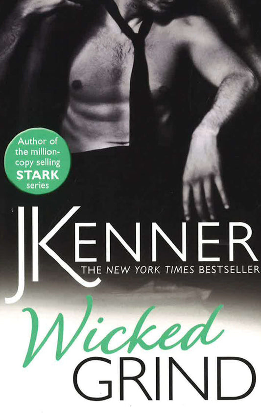 Wicked Grind: A Powerfully Passionate Love Story