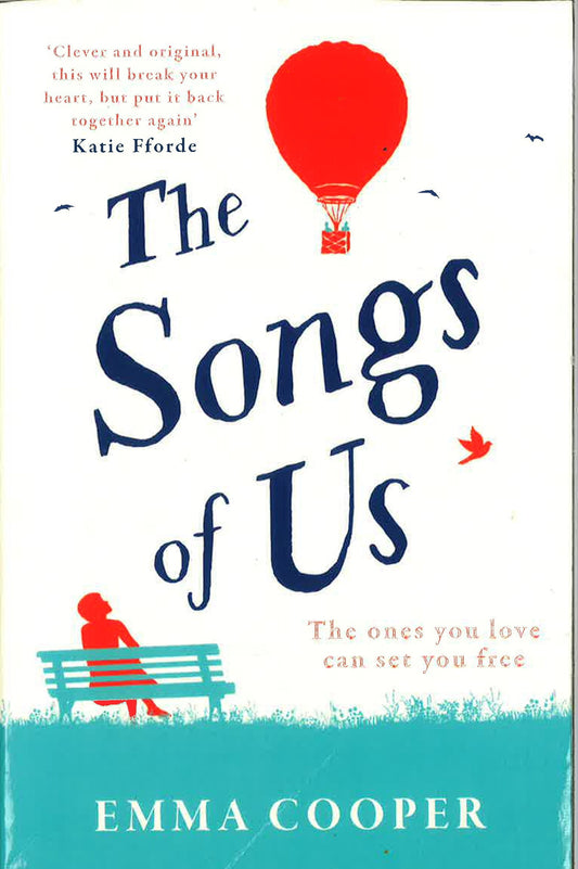 The Songs Of Us: The Heartbreaking Page-Turner That Will Make You Laugh Out Loud