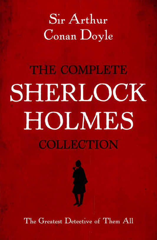 The Complete Sherlock Holmes