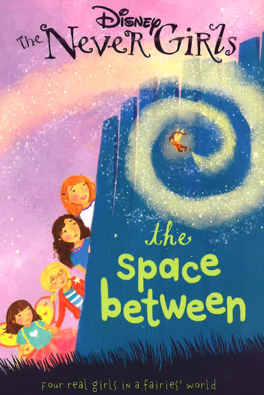 Disney The Never Girls: The Space Between