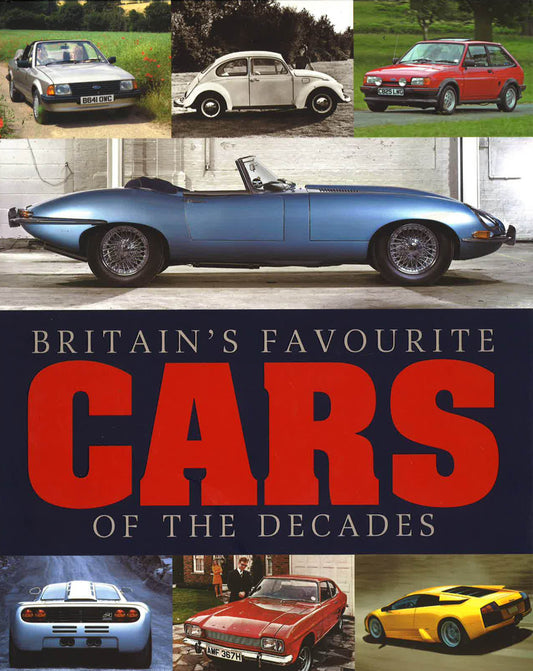 Britain's Favourite Cars Of The Decades