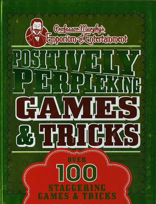Positively Perplexing Games & Tricks