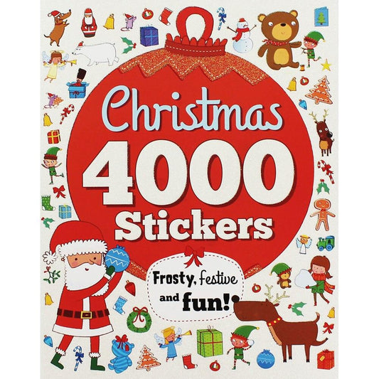 Christmas 4000 Stickers: Frosty, Festive And Fun!