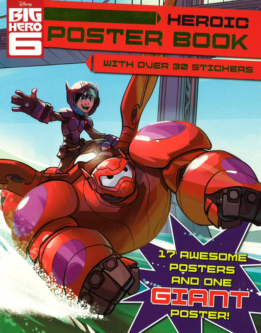 Disney Big Hero 6 Heroic Poster Book