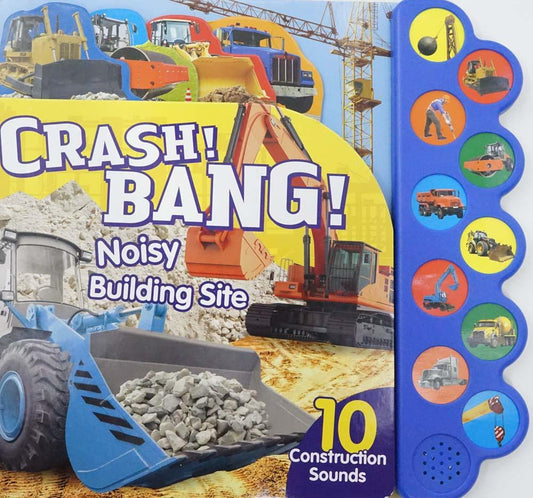 Crash! Bang! Noisy Building Site