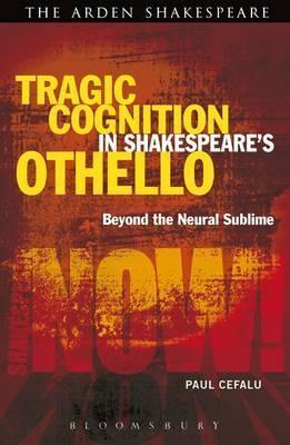 Tragic Cognition In Shakespeare's Othello