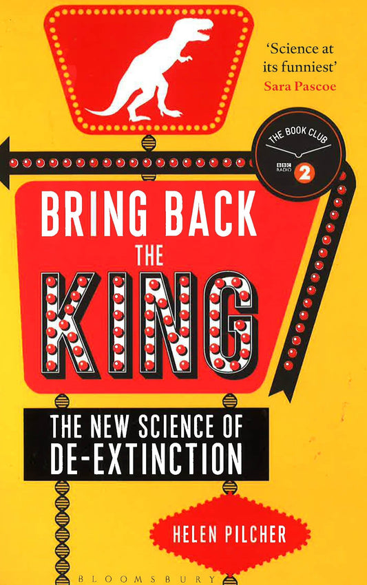 Bring Back The King: New Science Of De-Extinction