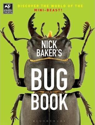 S Bug Book : Discover The World Of The Mini-Beast!