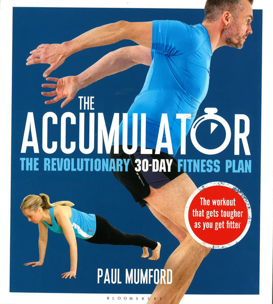Accumulator- The Revolutionary 30 Day Fitness Plan