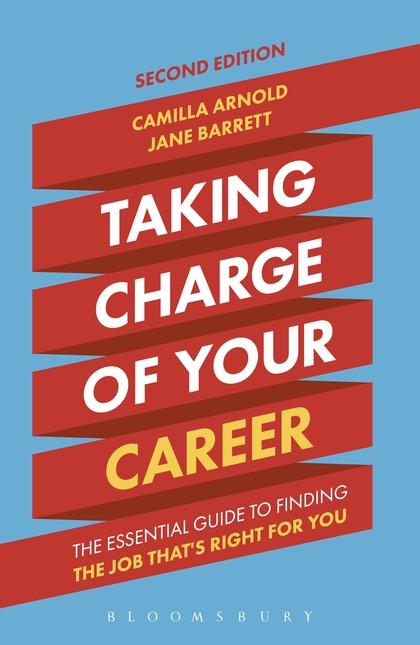 Taking Charge Of Your Career: The Essential Guide To Finding The Job Thats Right For You