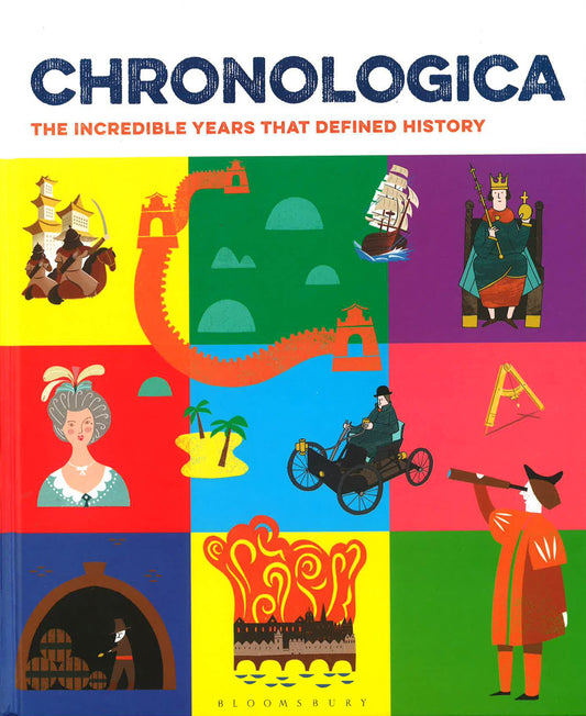 Chronologica: The Incredible Years That Defined History