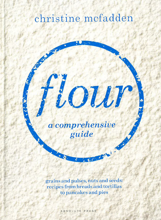 Flour: A Comprehensive Guide