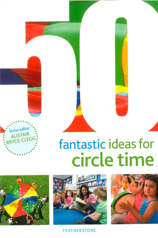 50 Fantastic Ideas For Circle Time