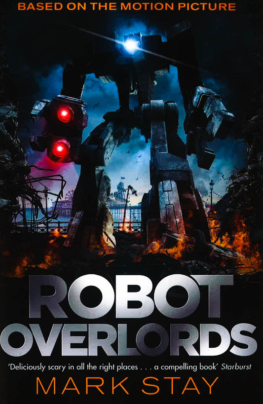 Robot Overlords: A thrilling teen survival adventure in a world invaded by robots