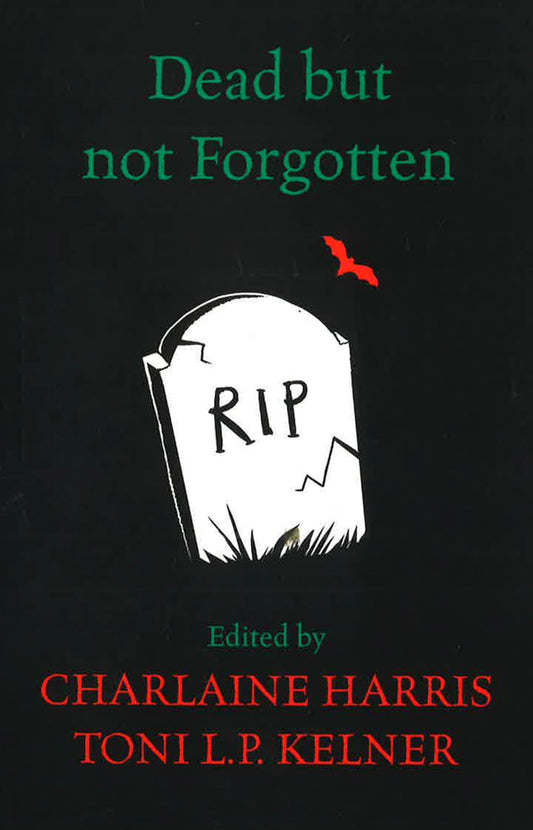 Dead But Not Forgotten: Stories From The World Of Sookie Stackhouse