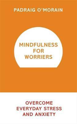 Mindfulness For Worries