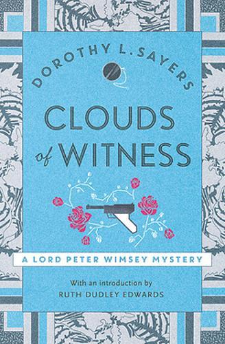Clouds Of Witness (Lord Peter Wimsey Mystery, Bk. 2)