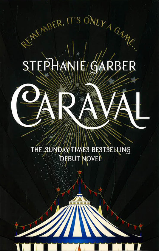 Caraval: The Mesmerising Sunday Times Bestseller: The Mesmerising Sunday Times Bestseller