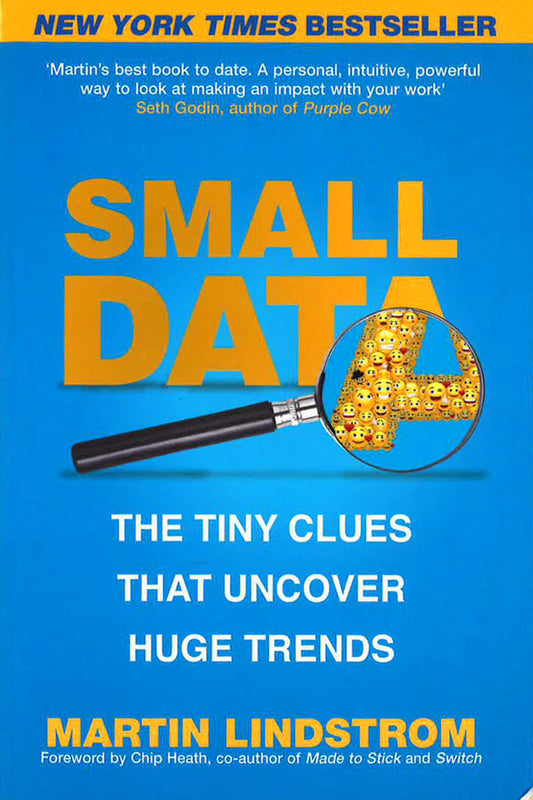 Small Data: The Tiny Clues That Uncover Huge Trends