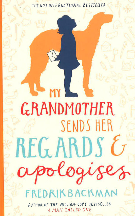 My Grandmother Sends Her Regards And Apologises