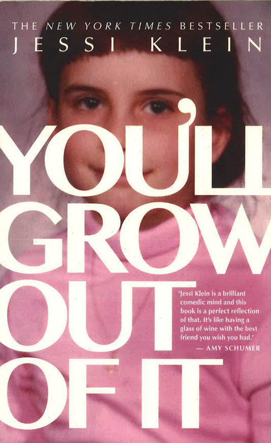 You'Ll Grow Out Of It