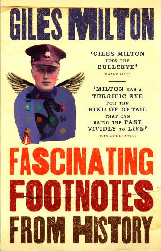 Fascinating Footnotes From History