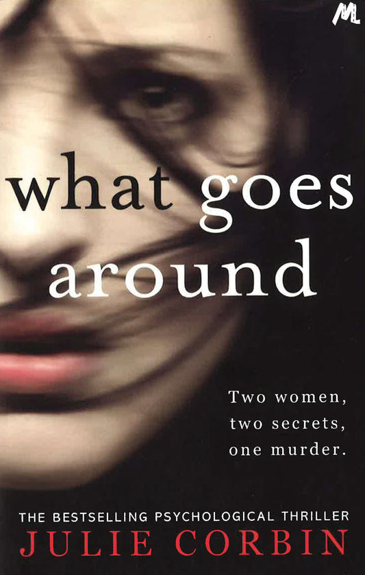 What Goes Around: If You Could Get Revenge On The Woman Who Stole Your Husband - Would You Do It?