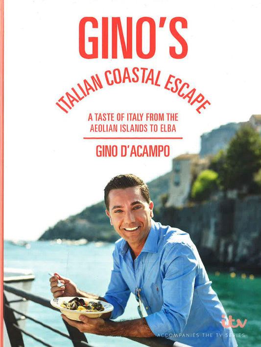 Gino's Italian Coastal Escape: A Taste of Italy from the Aeolian Islands to Elba
