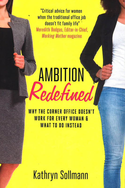 Ambition Redefined: Why The Corner Office