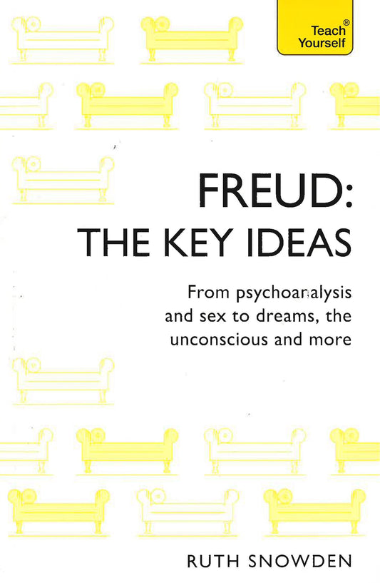 Teach Yourself: Frued - The Key Ideas