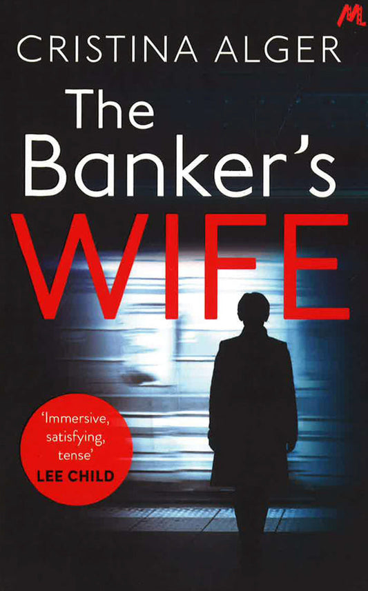 The Banker's Wife: The Addictive Thriller That Will Keep You Guessing