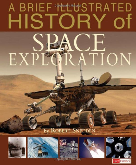 A Brief Illustrated History Of Space Exploration