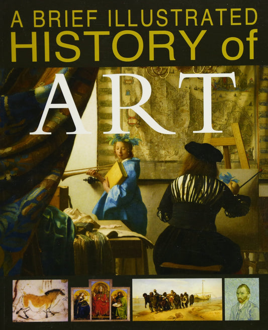 Brief Illustrated History Of Art