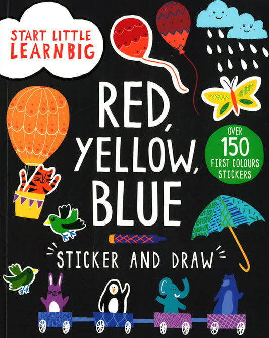 Start Little Learn Big Red, Yellow, Blue Sticker And Draw