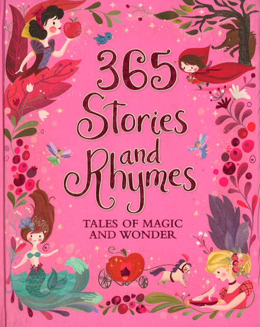 365 Stories And Rhymes: Tales Of Magic And Wonder