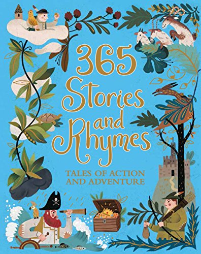 365 Stories And Rhymes: Tales Of Action And Adventure